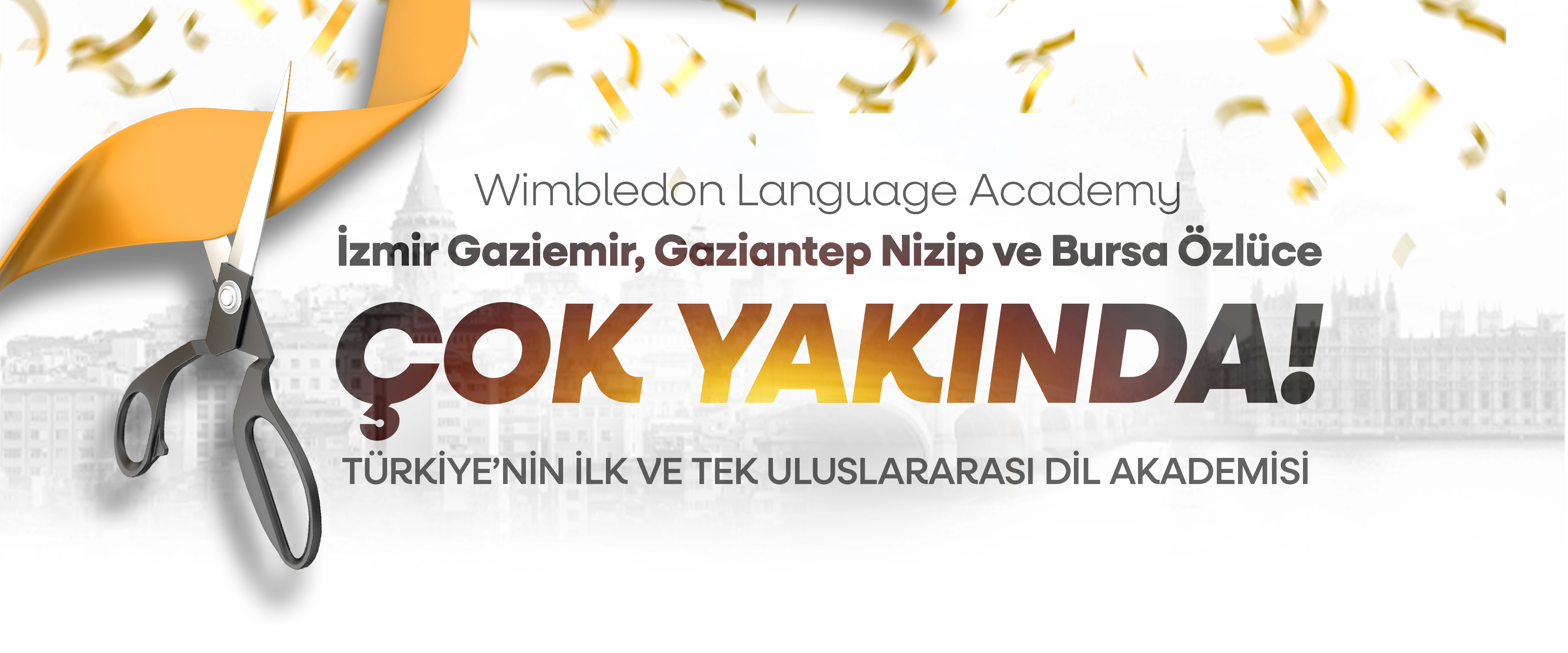 Wimbledon İzmir/Gaziemir, Bursa/Özlüce ve Gaziantep/Nizip çok yakında açılıyor!